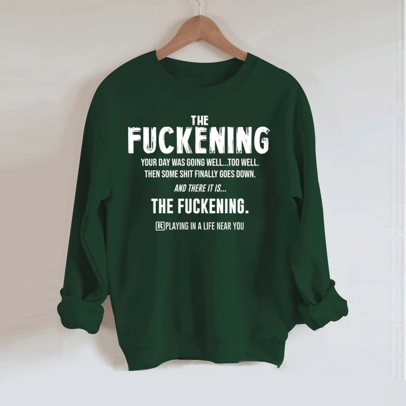 Good Day Then Sweatshirt