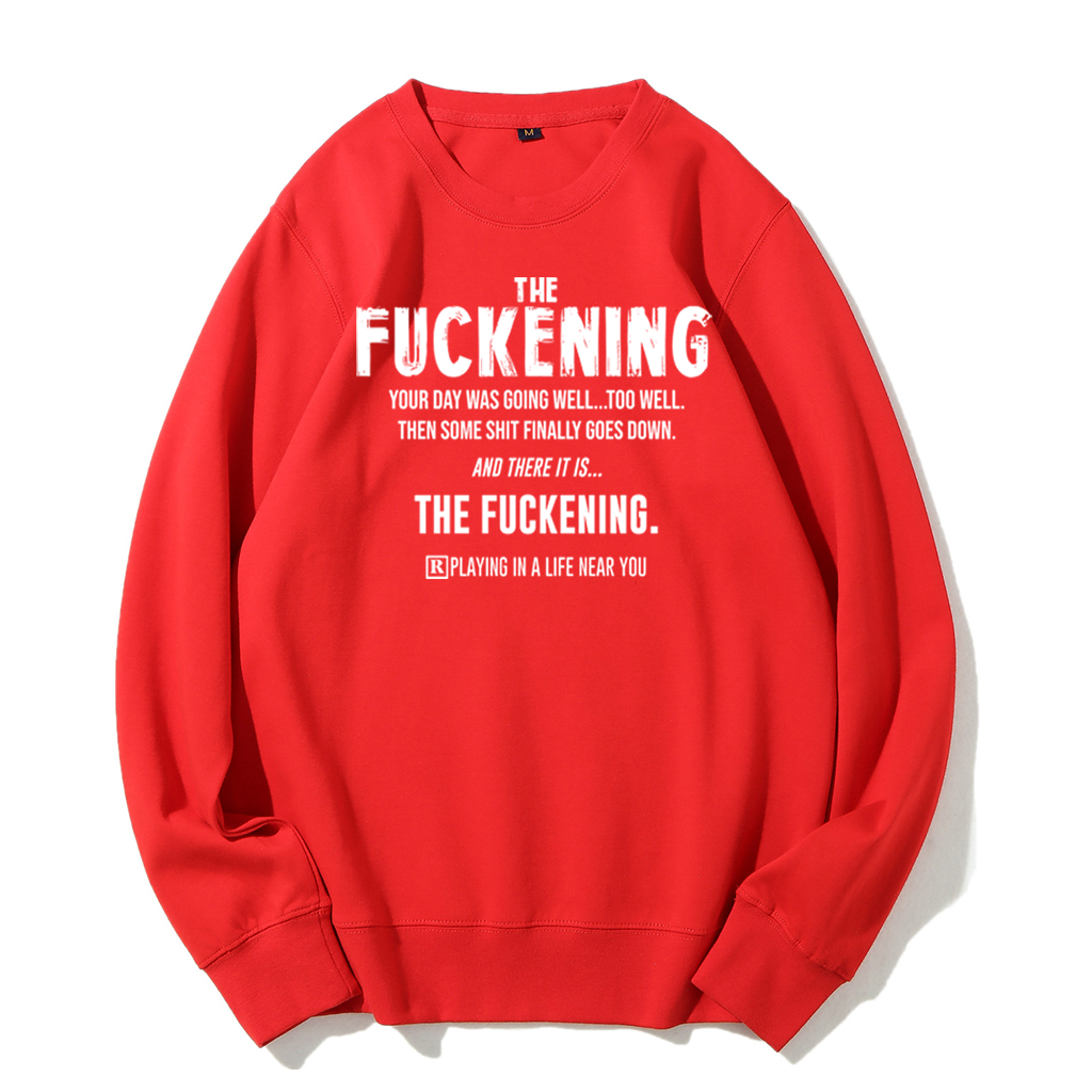 Good Day Then Sweatshirt