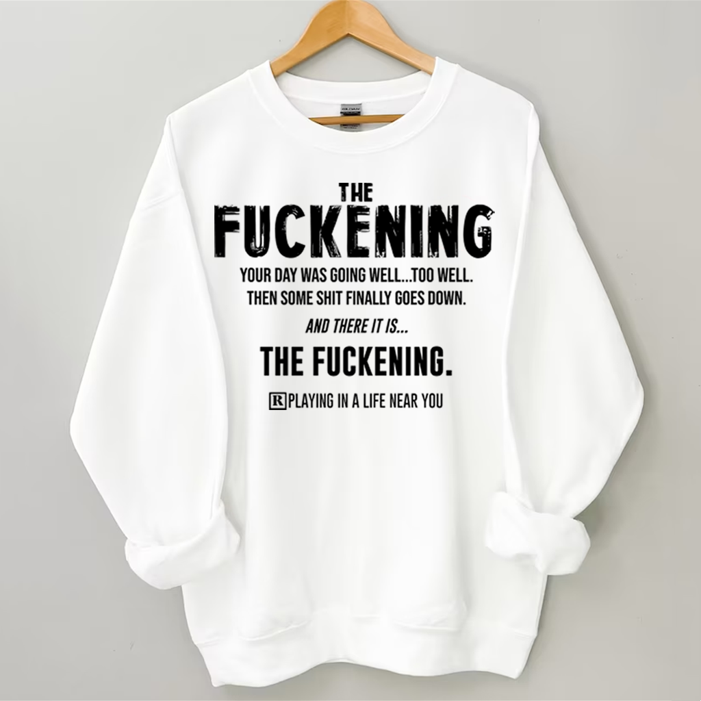 Good Day Then Sweatshirt