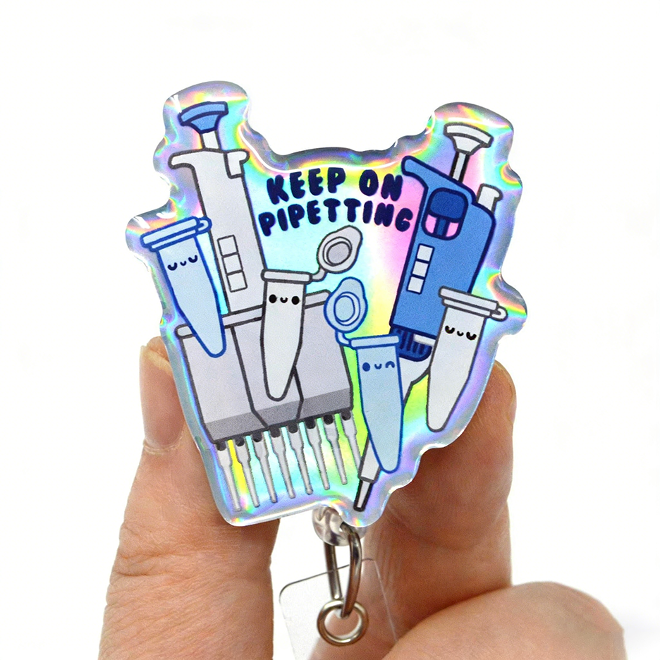Keep On Pipetting Badge Reel