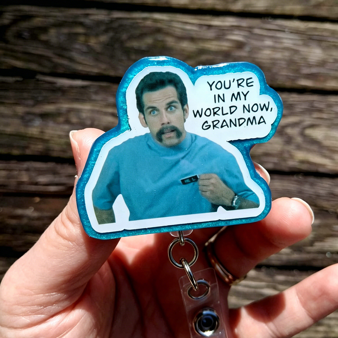 You Are In My World Now Grandma Badge Reel