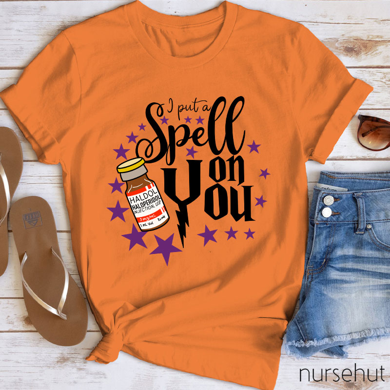 Put A Spell On You Nurse T-Shirt