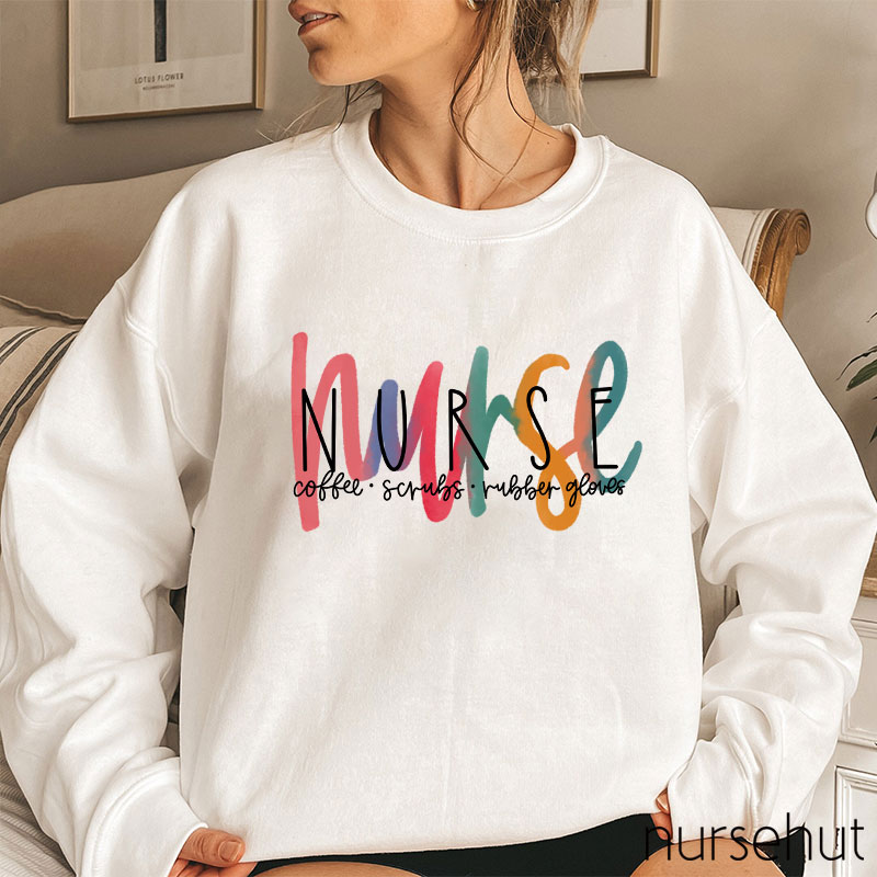 Coffee Scrubs Rubber Gloves Nurse Sweatshirt