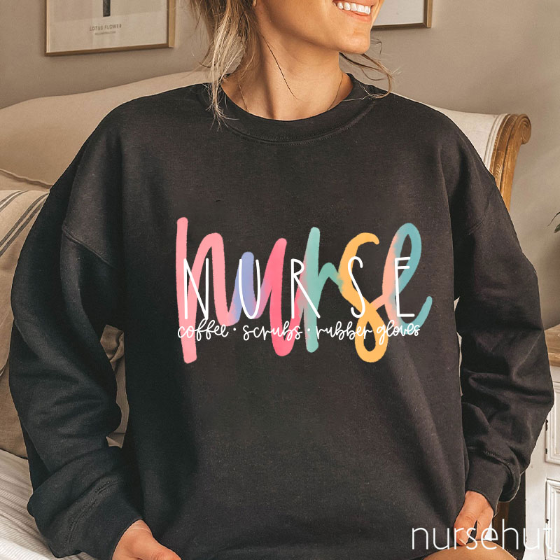 Coffee Scrubs Rubber Gloves Nurse Sweatshirt