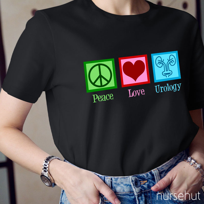 Peace Love Urology Nurse T-Shirt