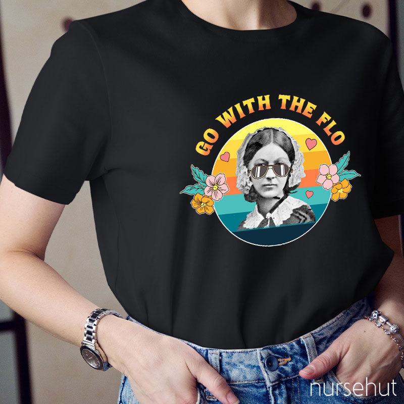 Go With The Flo Nurse T-Shirt
