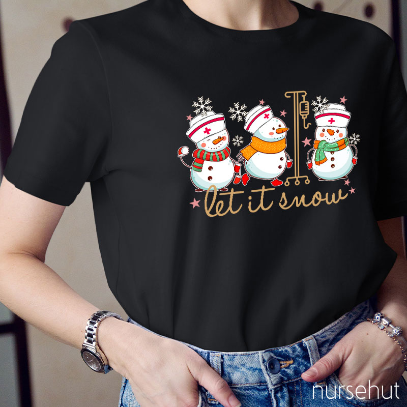 Let It Snow Nurse T-Shirt