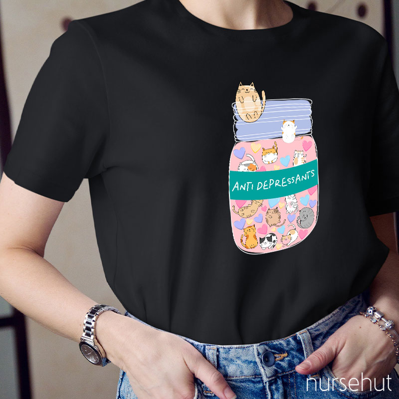 Anti Depressants  Nurse T-Shirt
