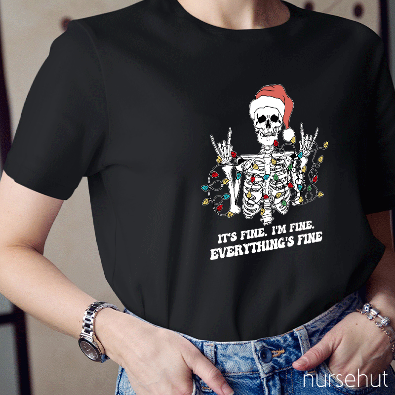 Everything is Fine Nurse T-Shirt