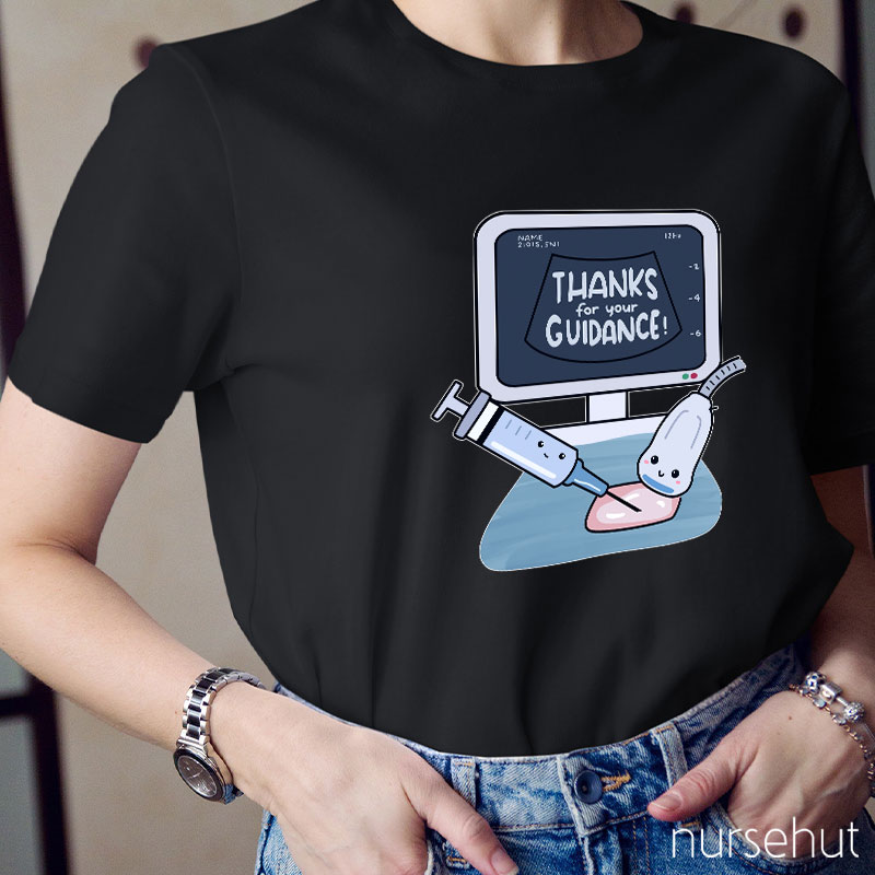 Thanks For Your Guidance Nurse T-Shirt