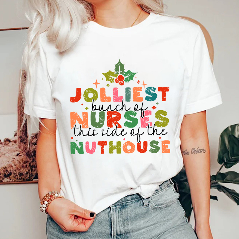 Jolliest Bunch on Nurse T-Shirt