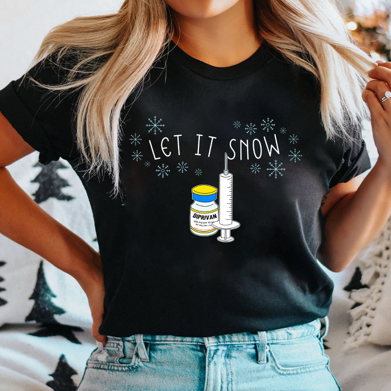 Let It Snow Nurse T-Shirt
