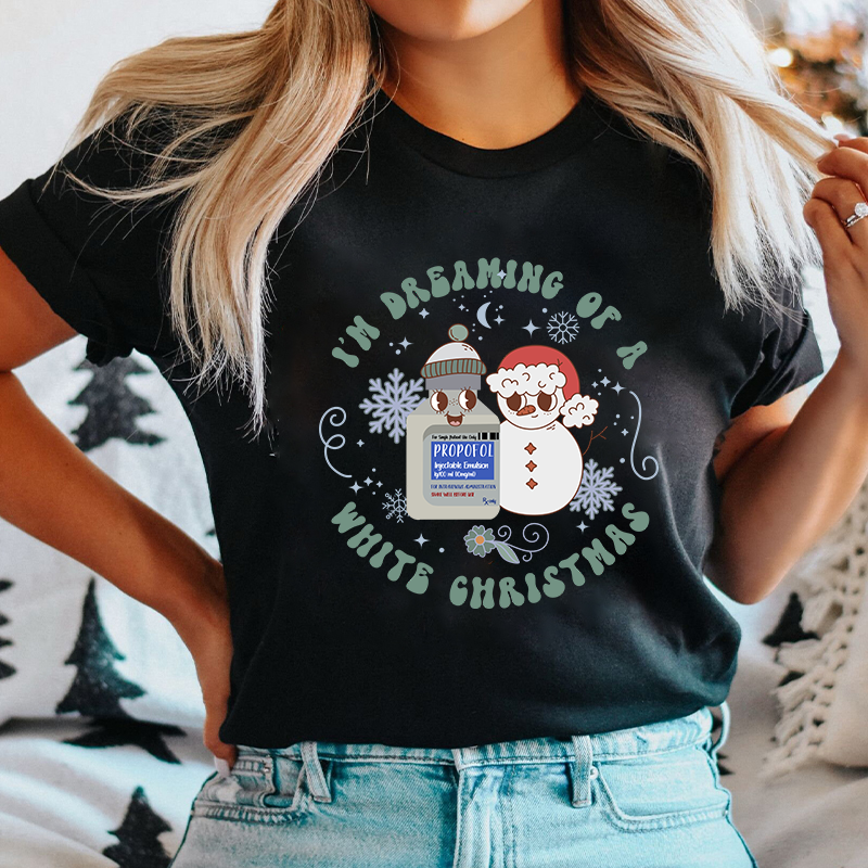 I'm Dreaming Of A White Christmas Nurse T-Shirt