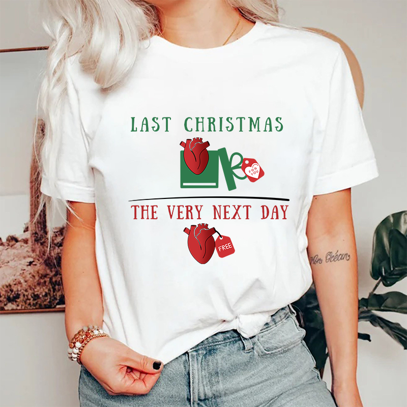 Last Christmas The Very Next Day Nurse T-Shirt