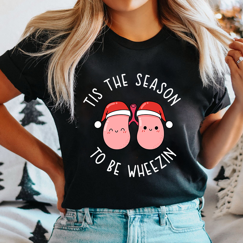 Tis The Season To Be Wheezin Nurse T-Shirt