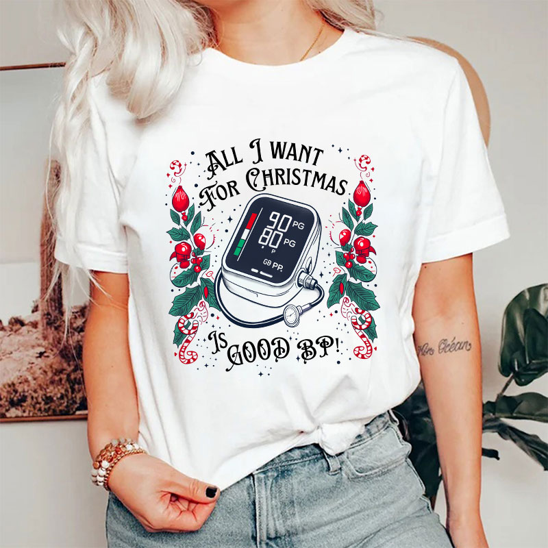 All I Want For Christmas Nurse T-Shirt