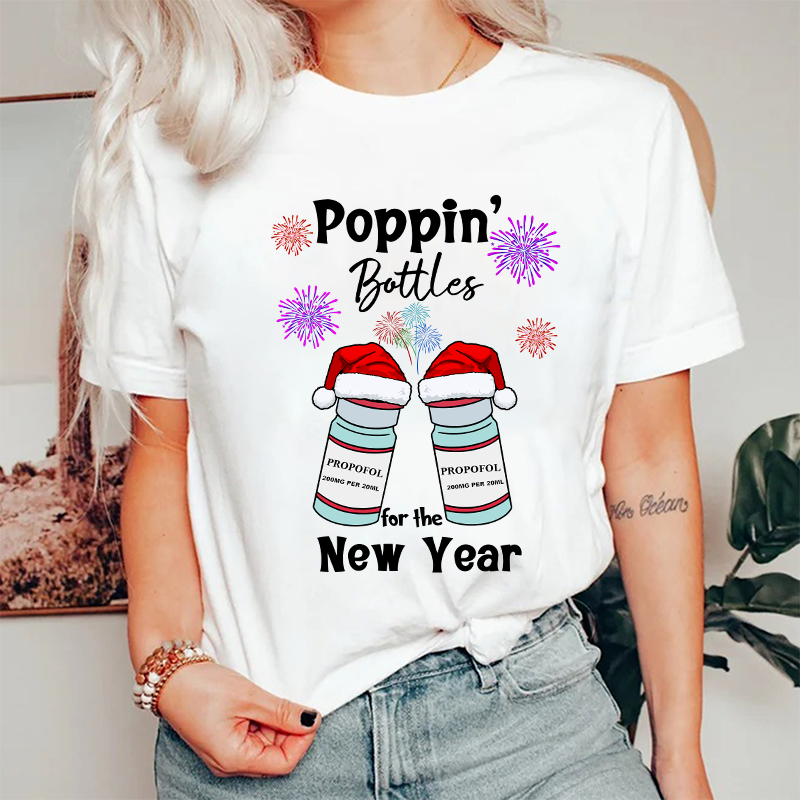 Poppin' Bottles For The New Year Nurse T-Shirt
