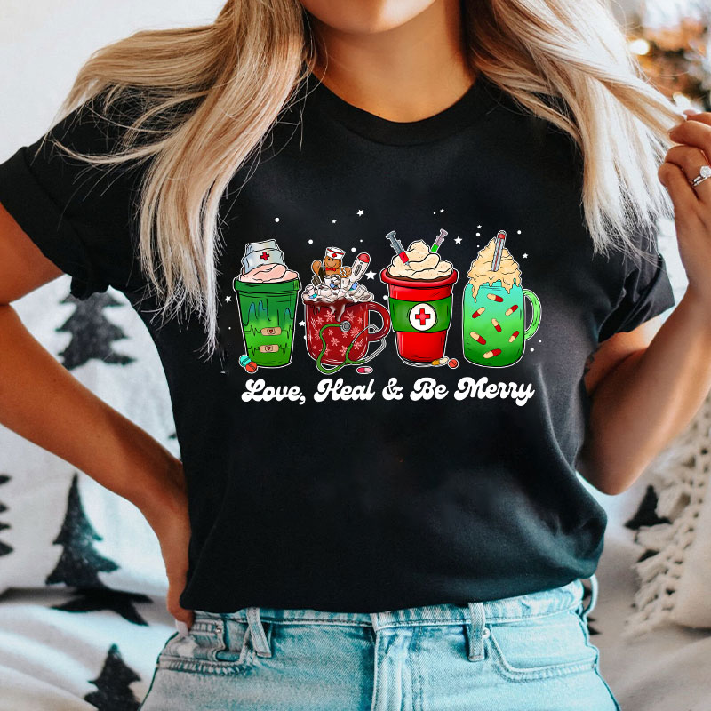 Love Heal And Be Merry Nurse T-Shirt