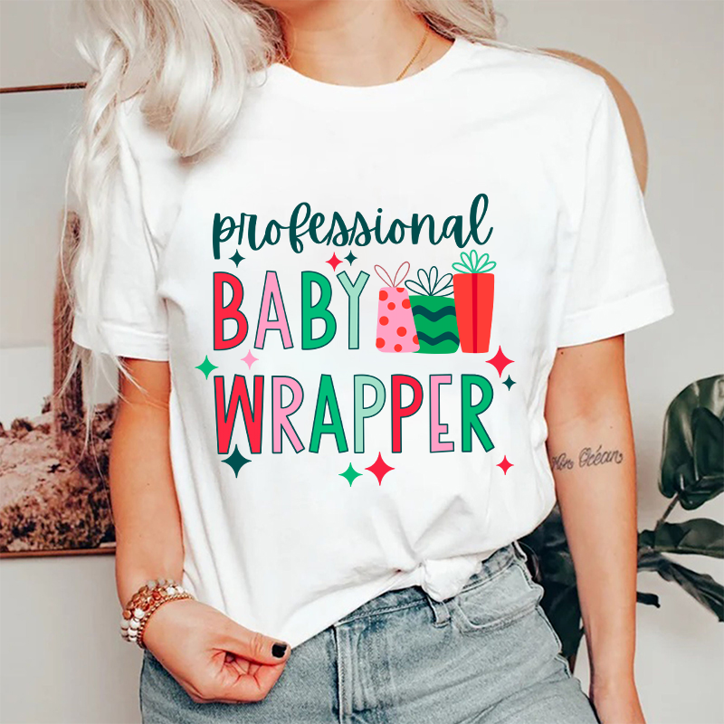 Professional Baby Wrapper Nurse T-Shirt
