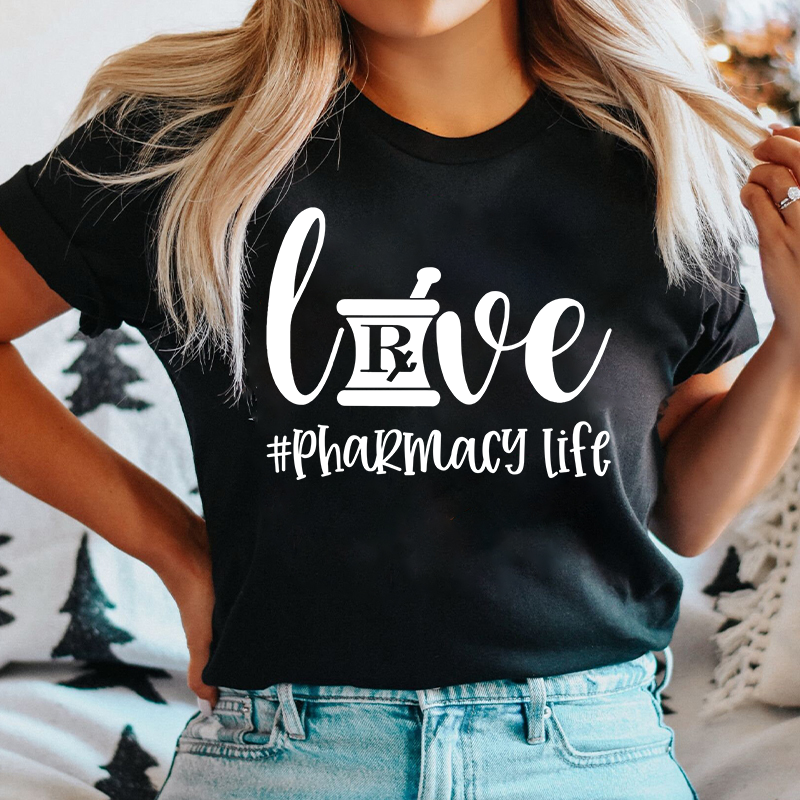 Pharmacy Life Nurse T-Shirt