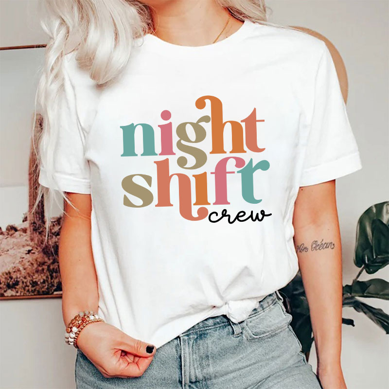 Night Shift Nurse Crew Nurse T-Shirt