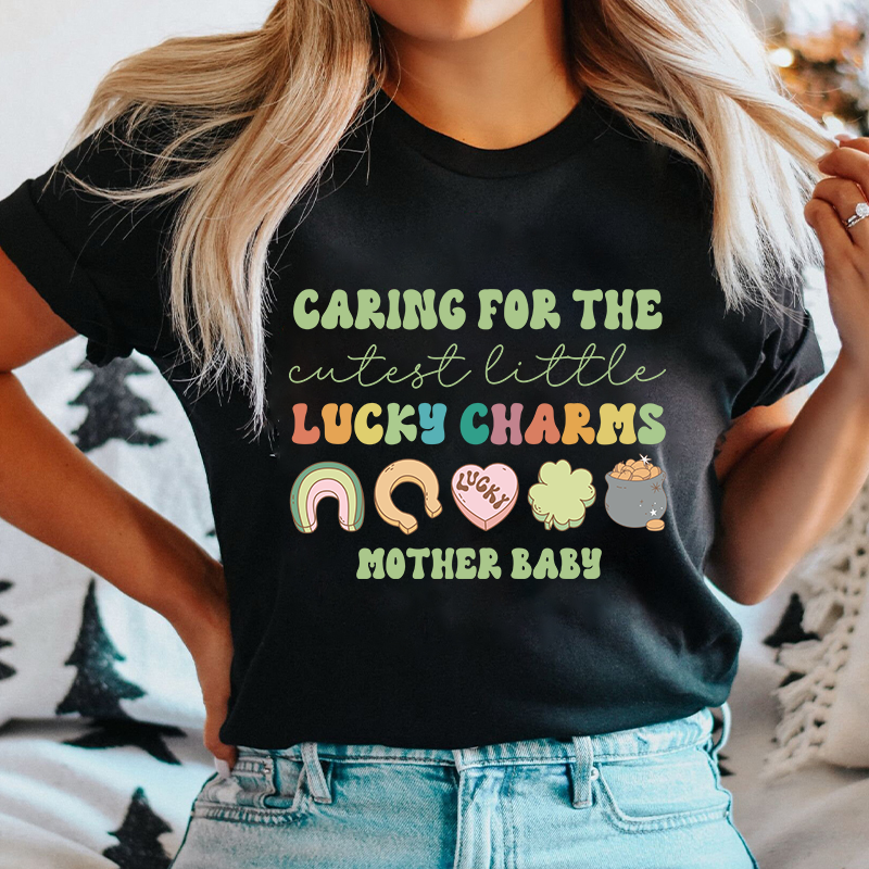 Caring For The Cutest Little Lucky Charms Nurse T-Shirt