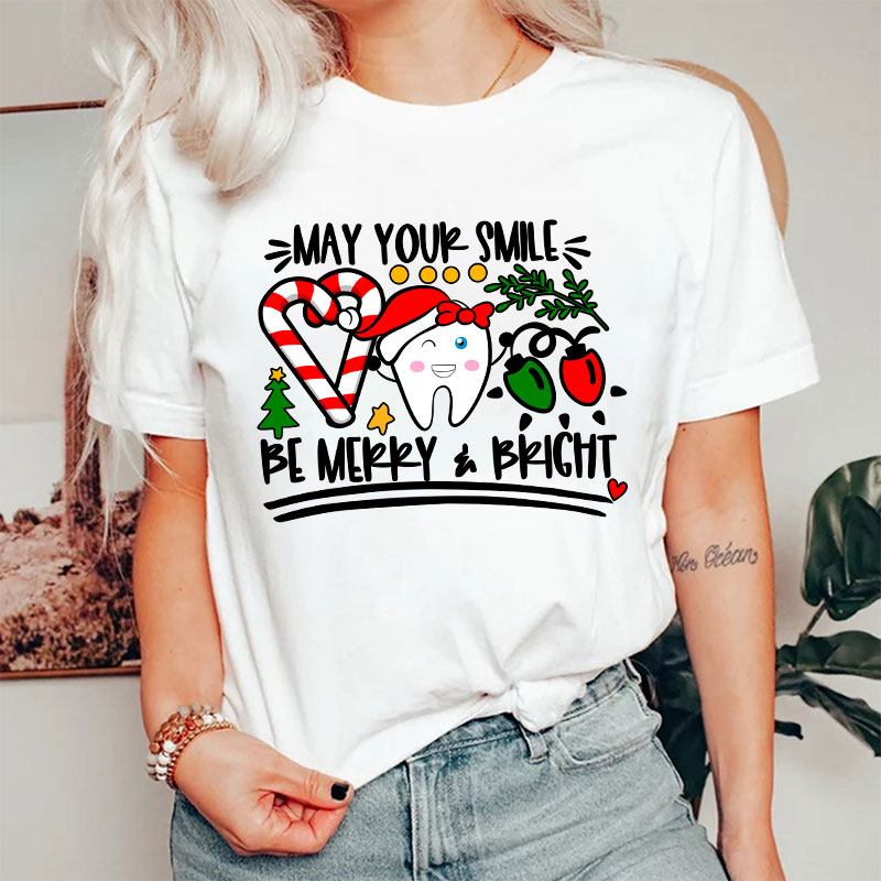 May Your Smile Be Merry And Bright Nurse T-shirt