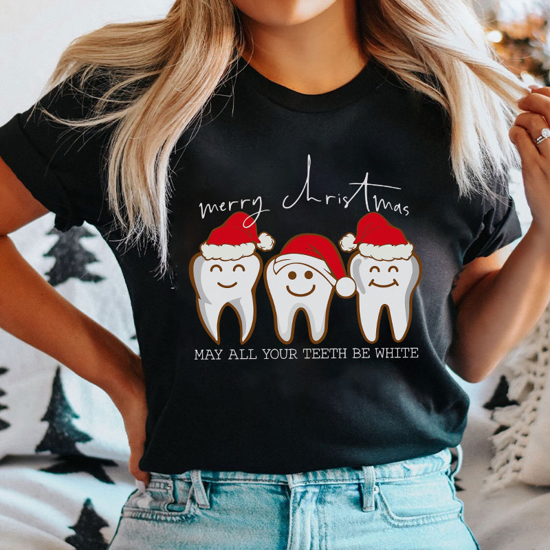 Merry Christmas May All Your Teeth Be White Nurse T-shirt
