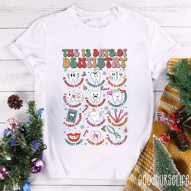 The 12 Days Of Dentistry Nurse T-shirt