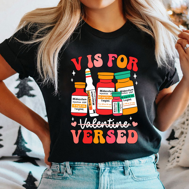 V Is Not For Valentine Nurse T-Shirt