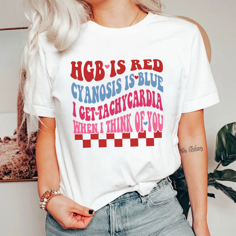 I Get Tachycardia When I Think Of You Valentine Nurse T-shirt