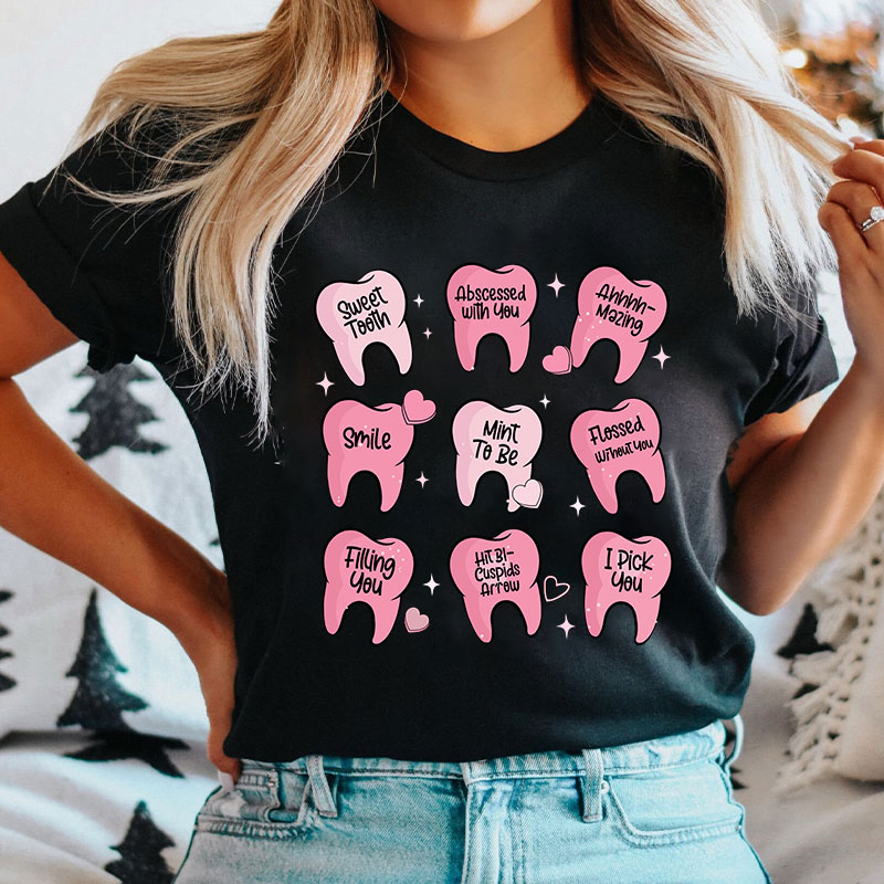 Valentine's Dentist T-shirt