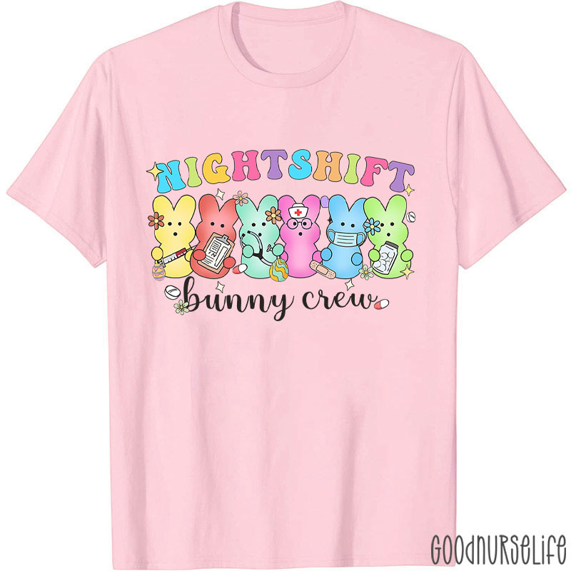 Night Shift Bunny Crew Nurse T-Shirt