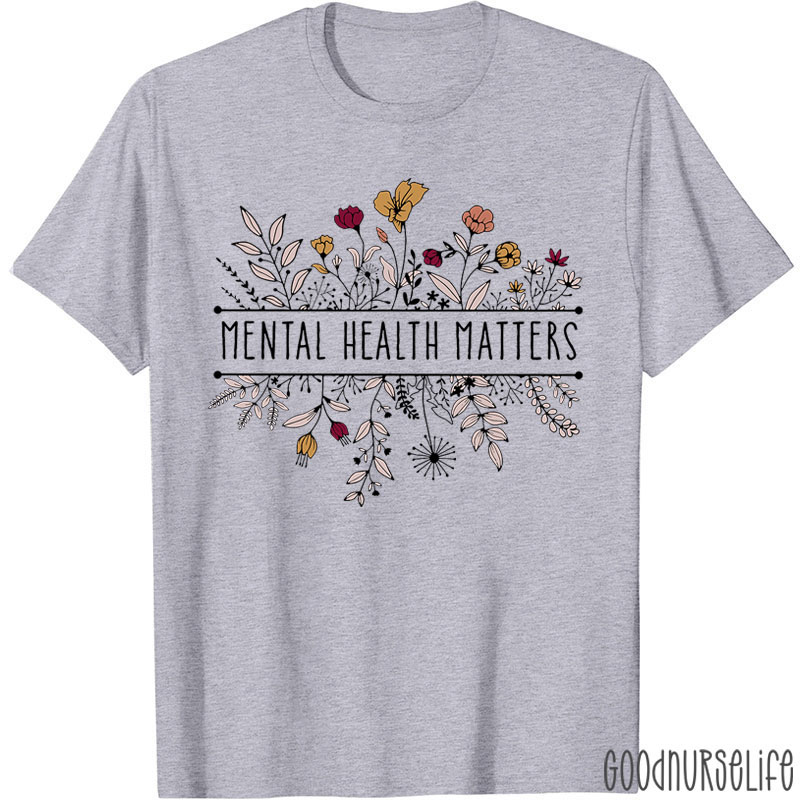 Boho Flower Mental Health Matters Nurse T-Shirt