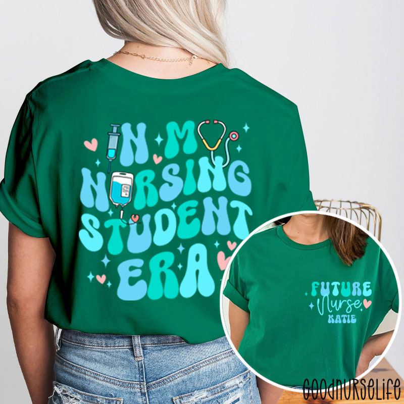 Personalized Future Nurse In My Nursing Student Era Nurse Two Sided T-Shirt
