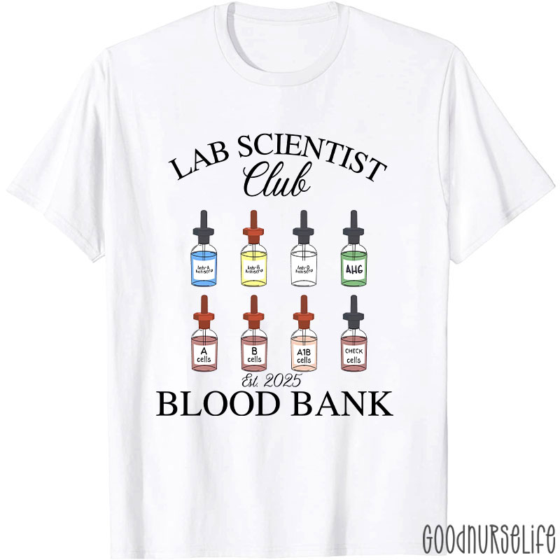 Lab Scientist Blood Bank  T-Shirt