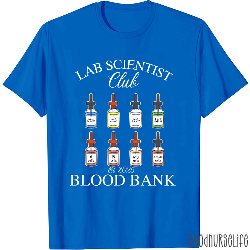 Lab Scientist Blood Bank  T-Shirt
