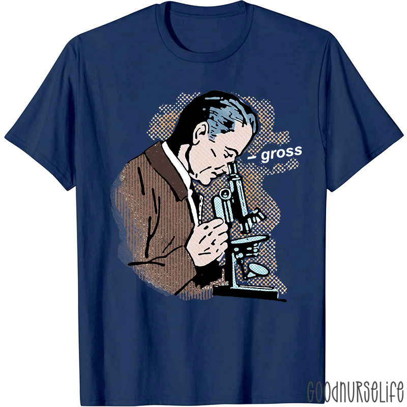 Funny Science Gross Nurse T-Shirt
