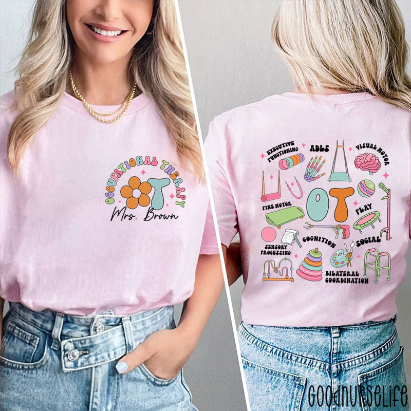 Personalized Name Occupational Therapy Nurse Two Sided T-Shirt