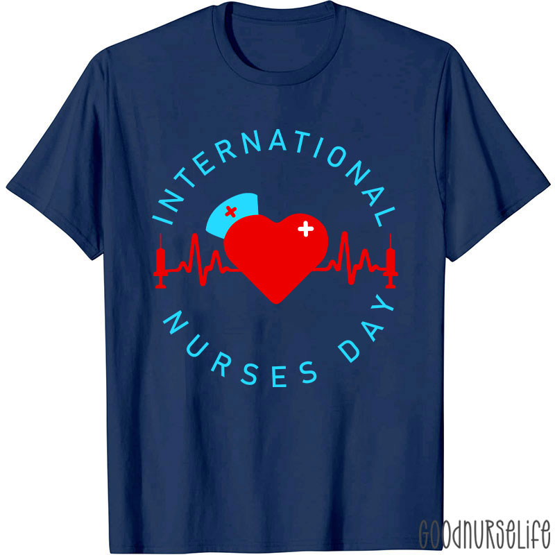 International Nurses Day Nurse T-Shirt