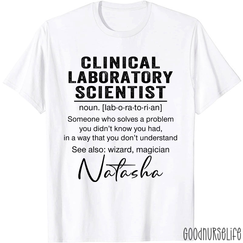 Personalized Clinical Laboratory Scientist Lab Tech T-Shirt