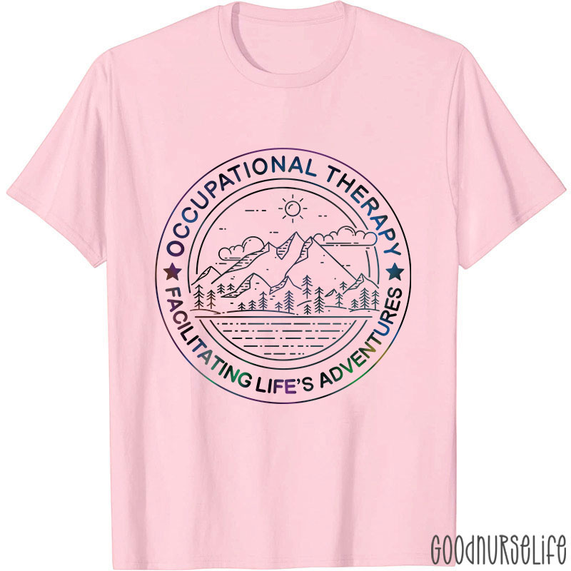 Facilitating Life's Adventures Occupational Therapy T-Shirt