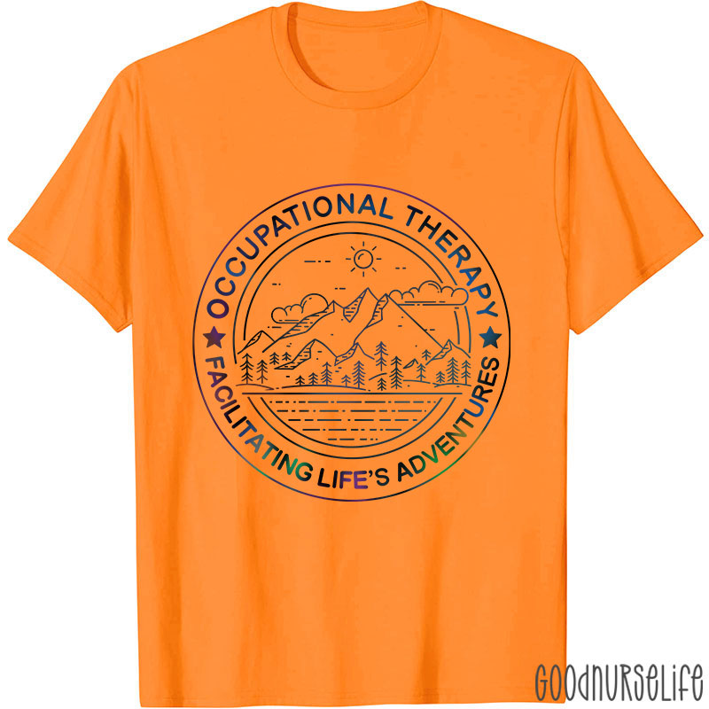Facilitating Life's Adventures Occupational Therapy T-Shirt