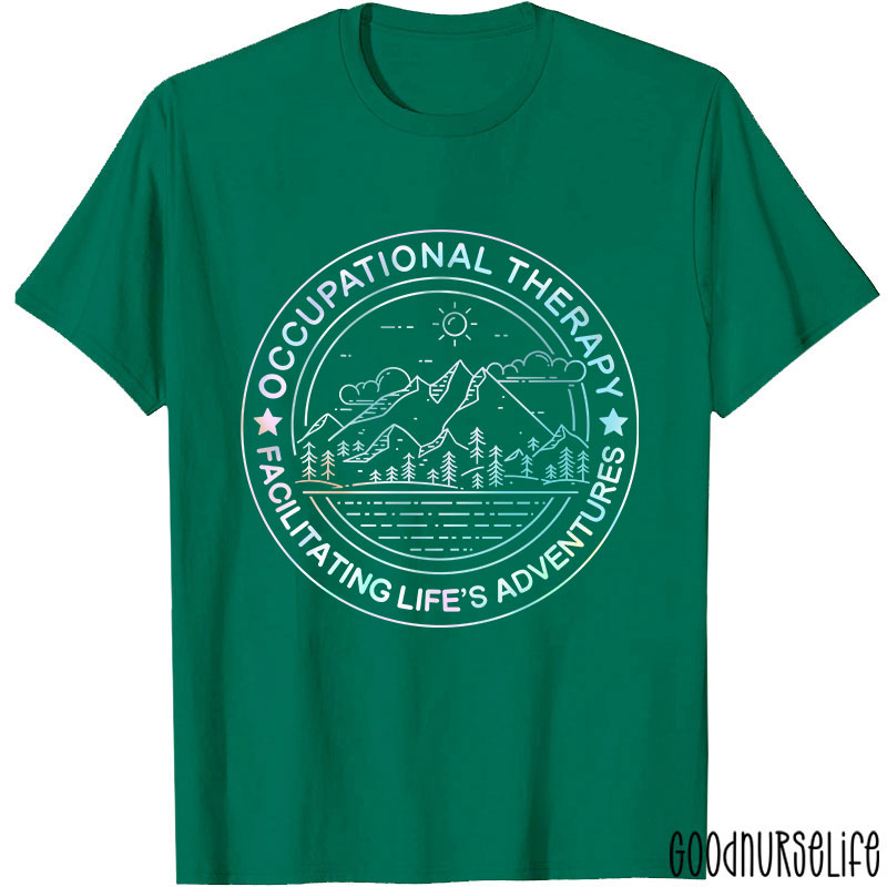 Facilitating Life's Adventures Occupational Therapy T-Shirt