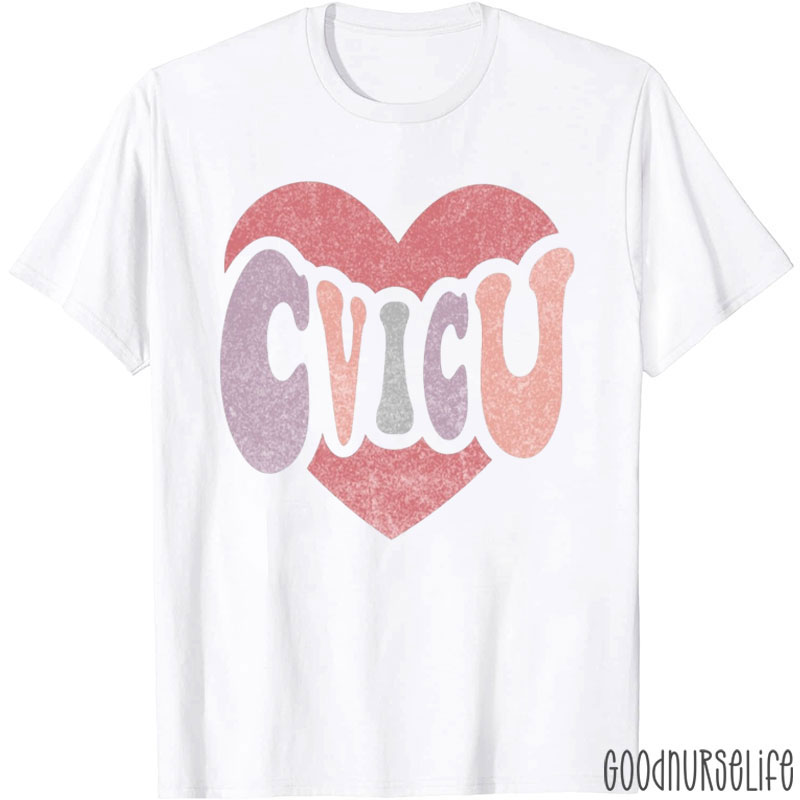 Heart Cvicu Nurse T-Shirt