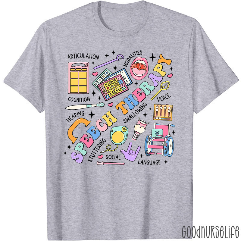 Funny SLP Speech Therapy Nurse T-Shirt
