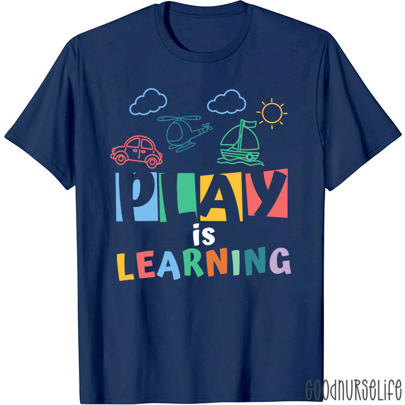Play Is Learning Cartoon T-Shirt
