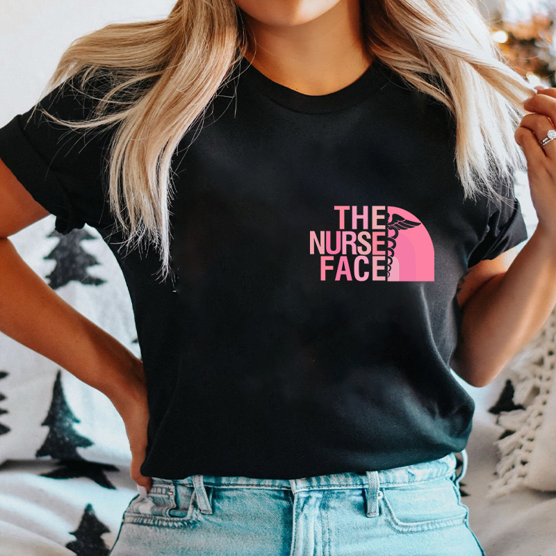 The Nurse Face Nurse T-Shirt