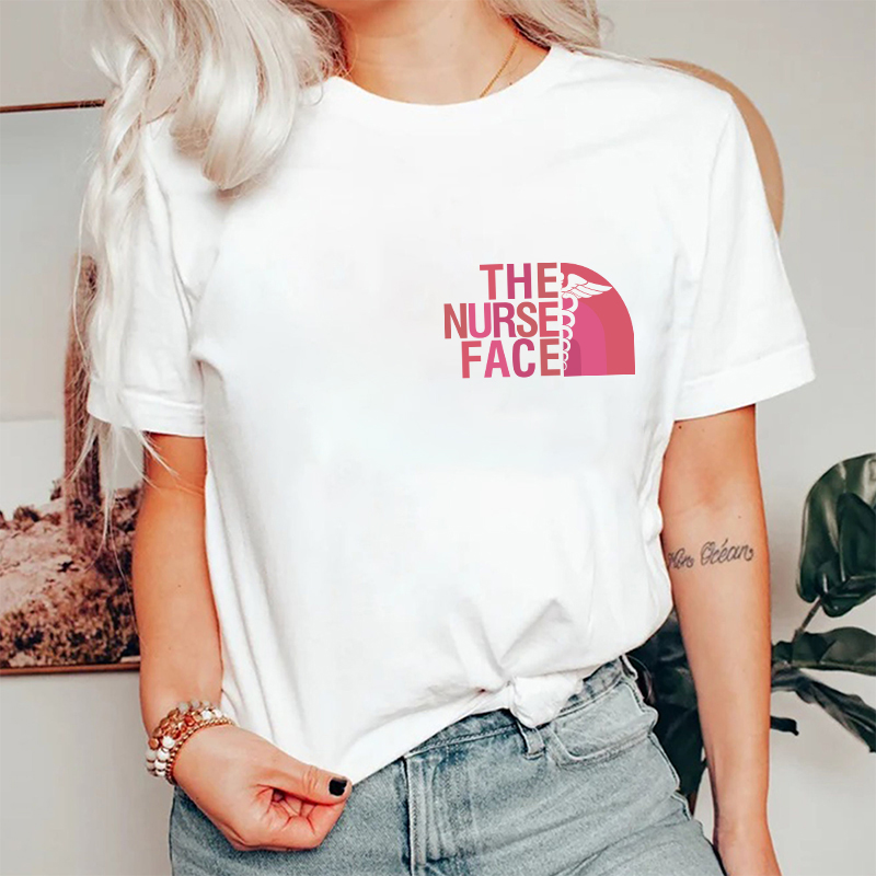 The Nurse Face Nurse T-Shirt