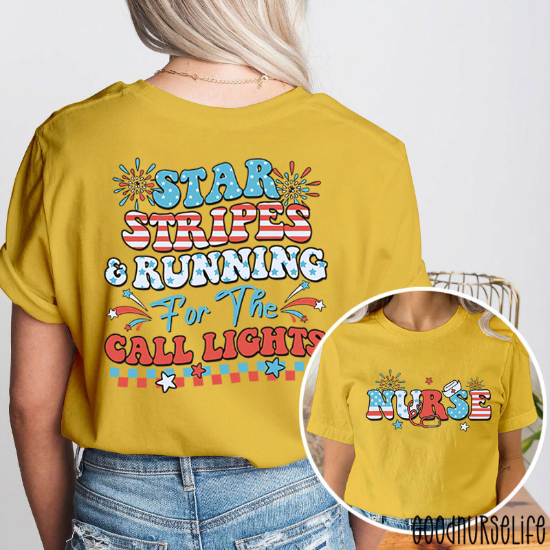 Star Stripes And Running For The Call Lights Nurse Two Sided T-Shirt